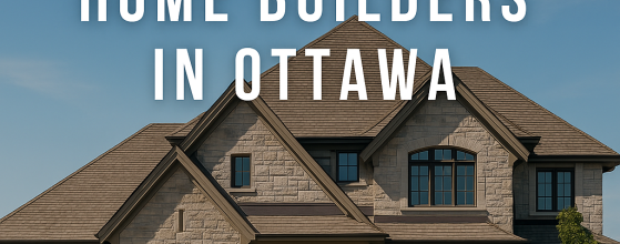 TOP 5 HOME BUILDERS IN OTTAWA