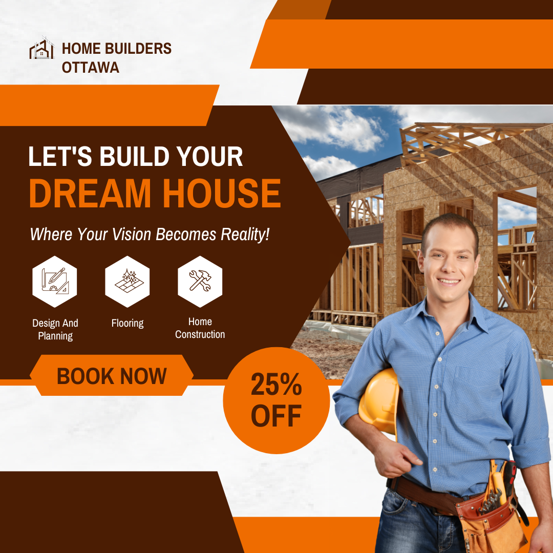 build your dream home ottawa