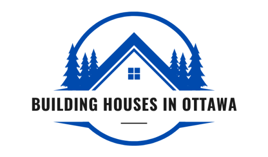 Exploring the Process of Building Houses in Ottawa: A Step-by-Step Guide