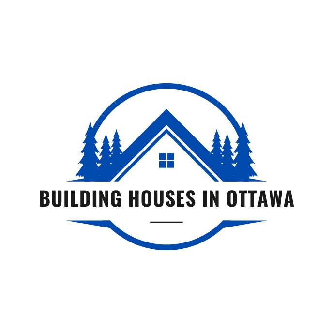 Exploring the Process of Building Houses in Ottawa: A Step-by-Step Guide